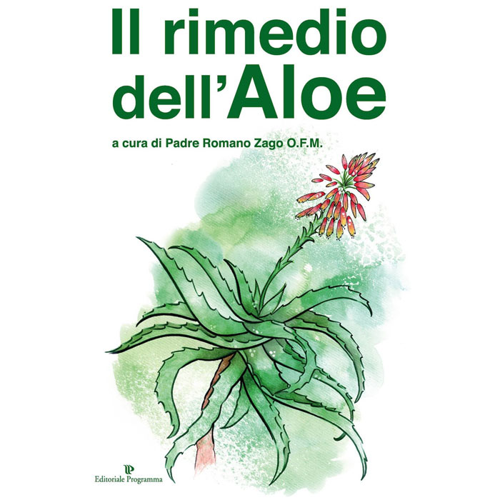 Aloe di Padre Zago Il rimedio dell’Aloe libro ricetta aloe