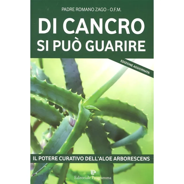 Aloe di Padre Zago Di cancro si può guarire libro ricetta aloe
